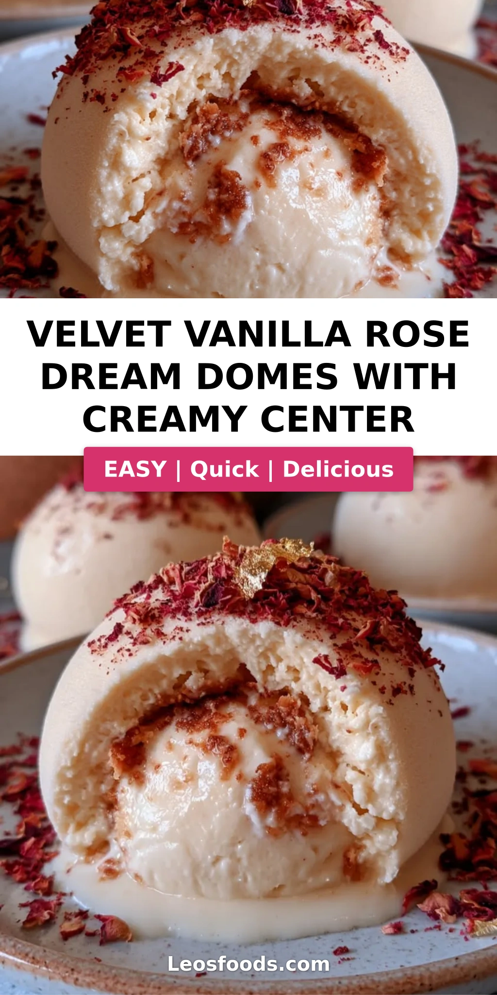 Velvet Vanilla Rose Dream Domes with Creamy Center