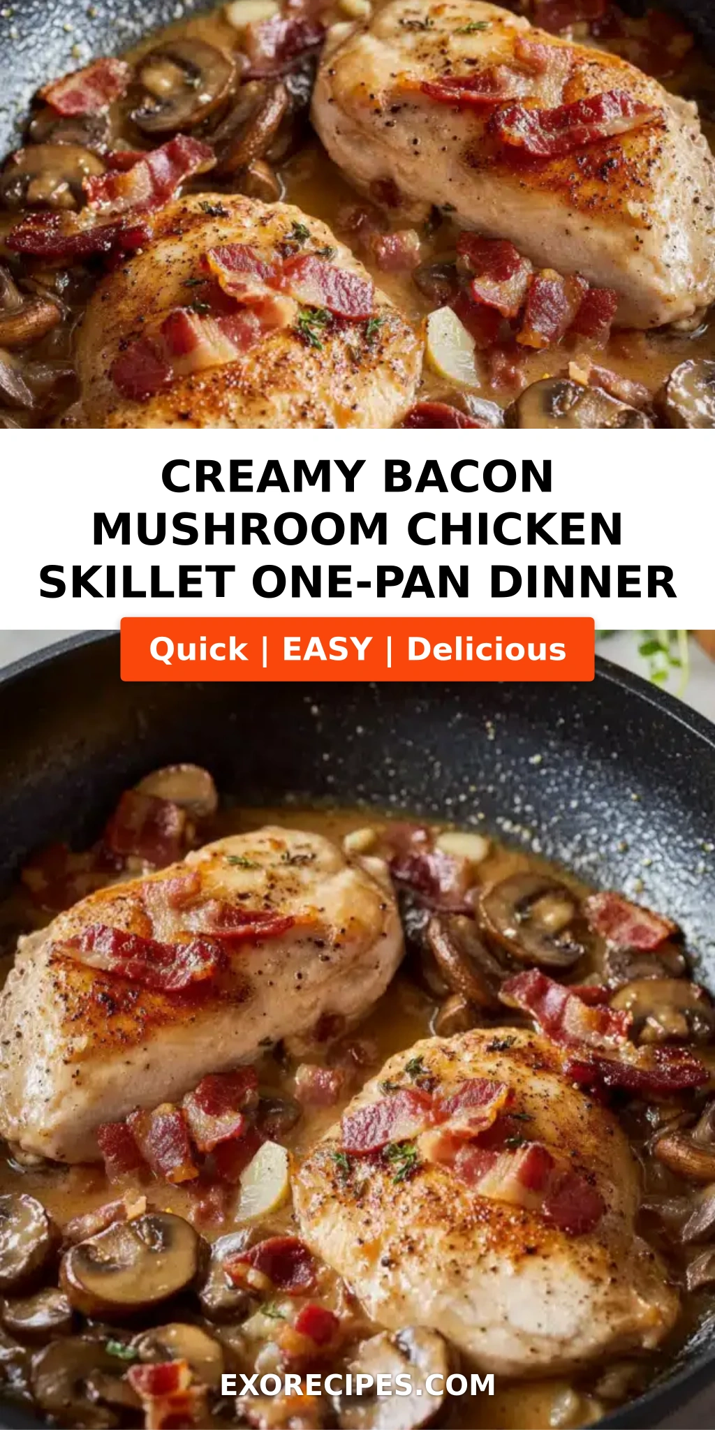 Creamy Bacon Mushroom Chicken Skillet A Comforting One-Pan Dinner Recipe