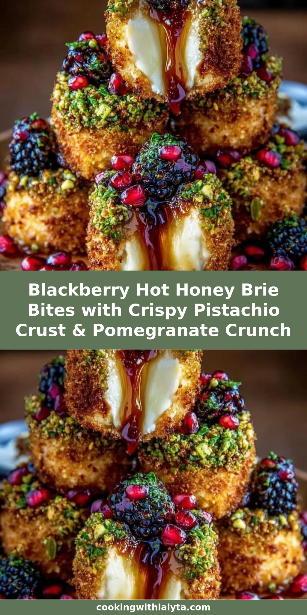 Blackberry Hot Honey Brie Bites with Crispy Pistachio Crust & Pomegranate Crunch