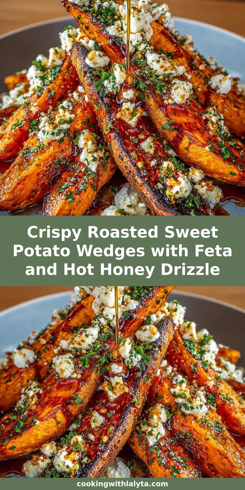 Crispy Roasted Sweet Potato Wedges with Feta and Hot Honey Drizzle
