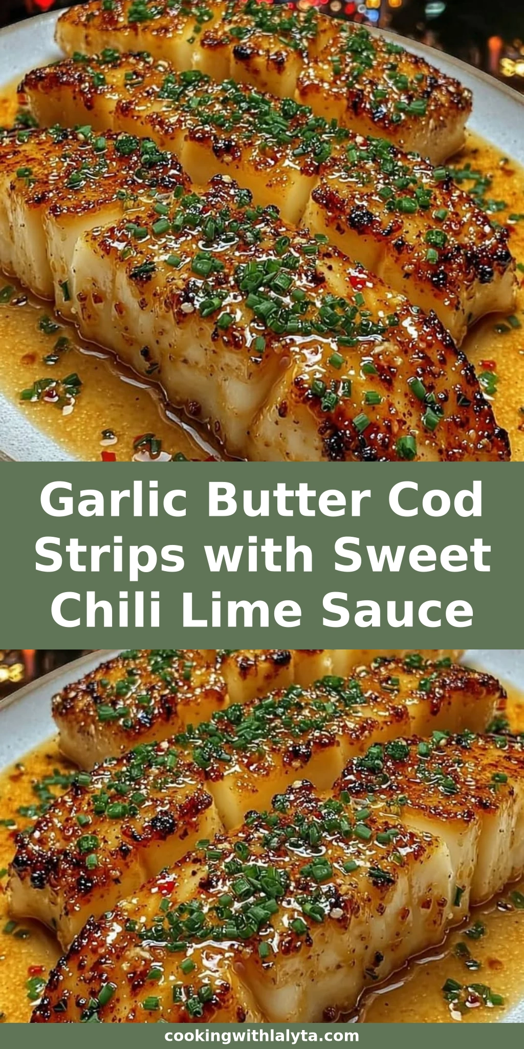 Garlic Butter Cod Strips with Sweet Chili Lime Sauce