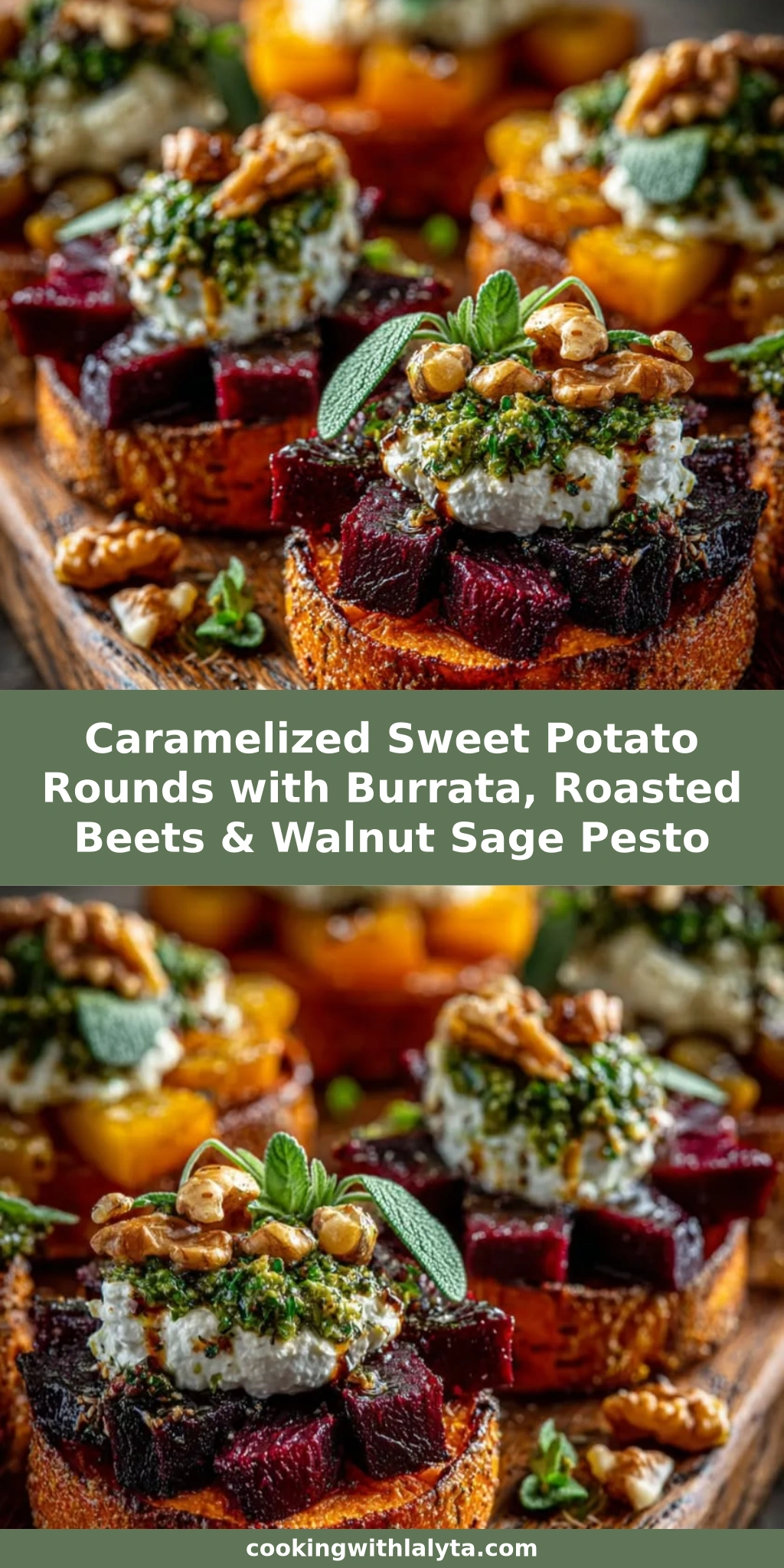 Caramelized Sweet Potato Rounds with Burrata, Roasted Beets & Walnut Sage Pesto