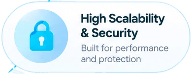 High Scalability & Security