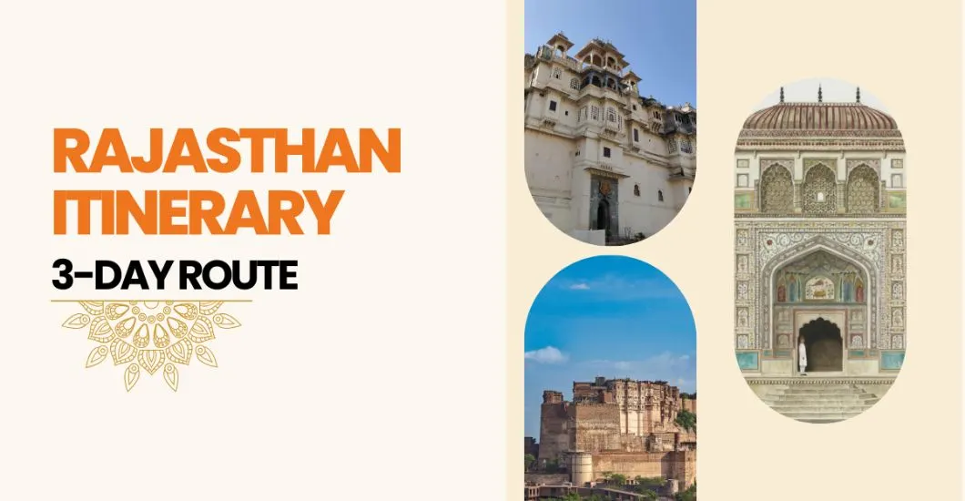 3 Days Rajasthan Itinerary: Jaipur, Jodhpur & Udaipur Route