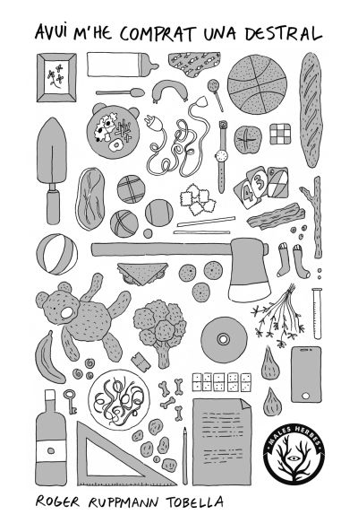 Avui m'he comprat una destral