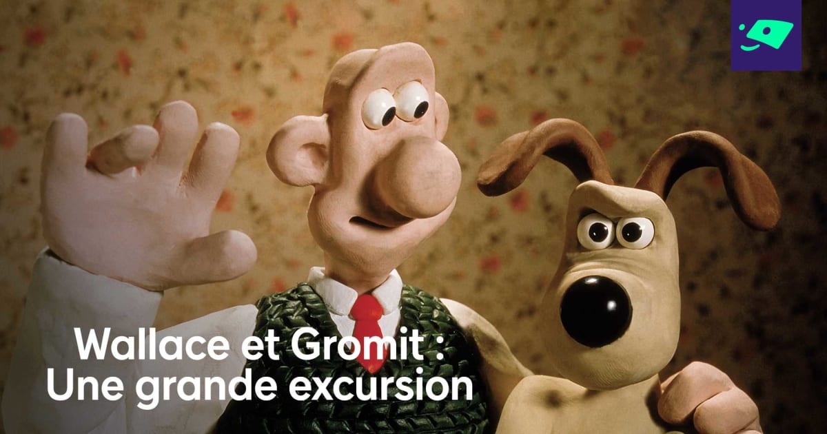 Wallace et Gromit : Une grande excursion | Télé-Québec