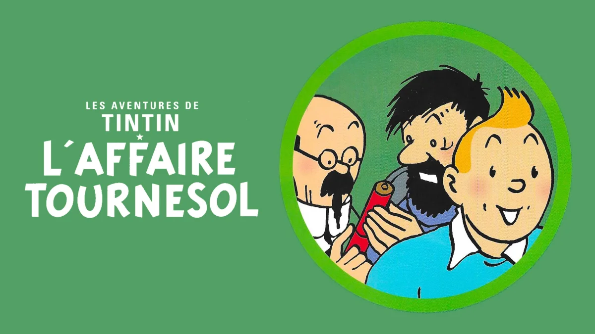 Tintin et l'affaire Tournesol