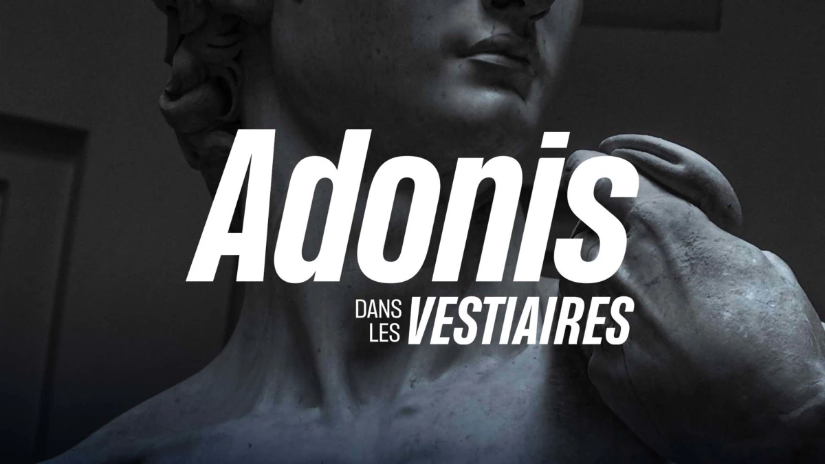 Adonis, dans les vestiaires