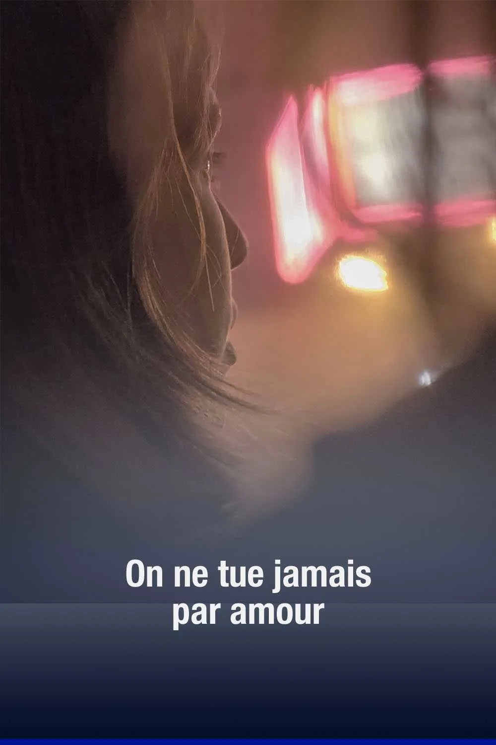 On ne tue jamais par amour