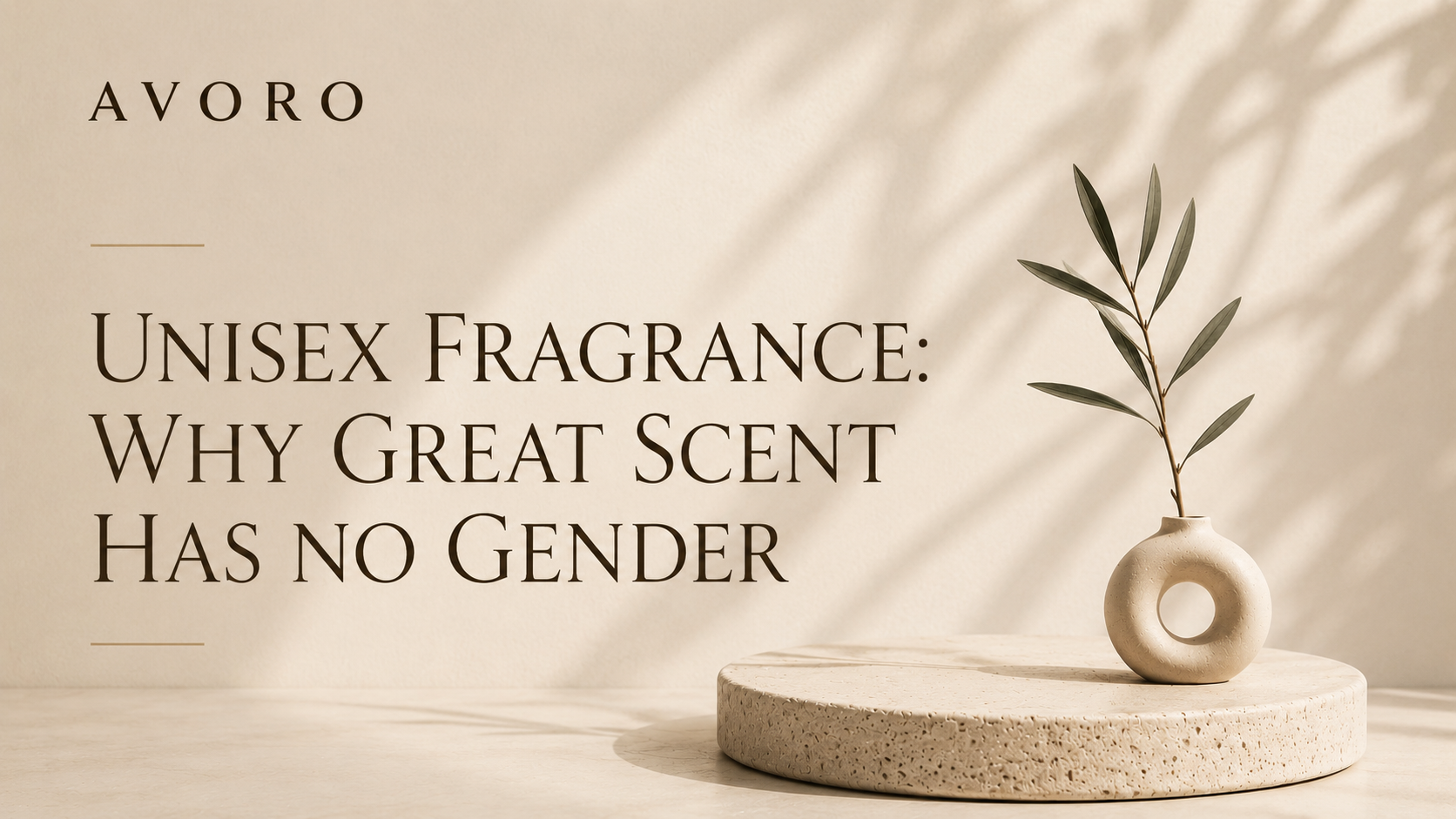 Unisex Fragrance: Why Great Scent Has No Gender