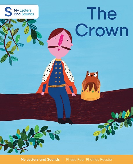 The Crown: My Letters and Sounds Phase Four Phonics Reader Image