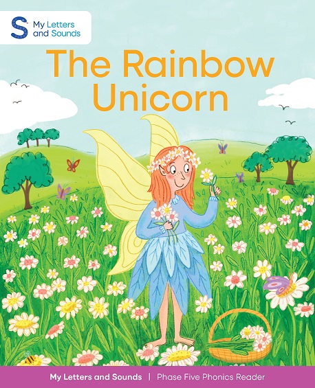 The Rainbow Unicorn: My Letters and Sounds Phase Five Phonics Reader Image