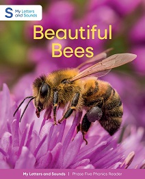 Beautiful Bees: My Letters and Sounds Phase Five Phonics Reader Cover Image
