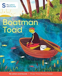 Boatman Toad: My Letters and Sounds Phase Three Phonics Reader Cover Image