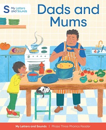 Dads and Mums: My Letters and Sounds Phase Three Phonics Reader Cover Image