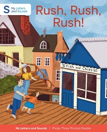 Rush, Rush, Rush!: My Letters and Sounds Phase Three Phonics Reader Cover Image