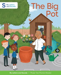 The Big Pot: My Letters and Sounds Phase Two Phonics Reader Cover Image
