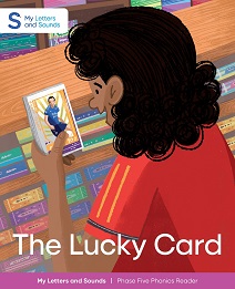 The Lucky Card: My Letters and Sounds Phase Five Phonics Reader Cover Image