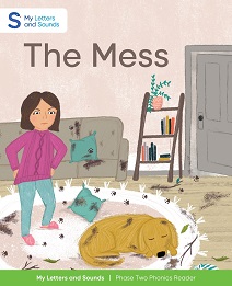 The Mess: My Letters and Sounds Phase Two Phonics Reader Cover Image