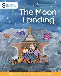 The Moon Landing: My Letters and Sounds Phase Four Phonics Reader Cover Image