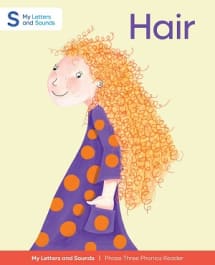 Hair: My Letters and Sounds Phase Three Phonics Reader Thumbnail Image