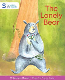 The Lonely Bear: My Letters and Sounds Phase Five Phonics Reader Thumbnail Image