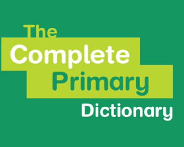 The Complete Primary Dictionary: Schofield and Sims