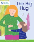The Big Hug: My Letters and Sounds Phase Two Phonics Reader Cover