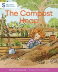 The Compost Heap: My Letters and Sounds Phase Five Phonics Reader Cover