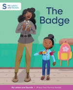 The Badge: My Letters and Sounds Phase Five Phonics Reader Cover