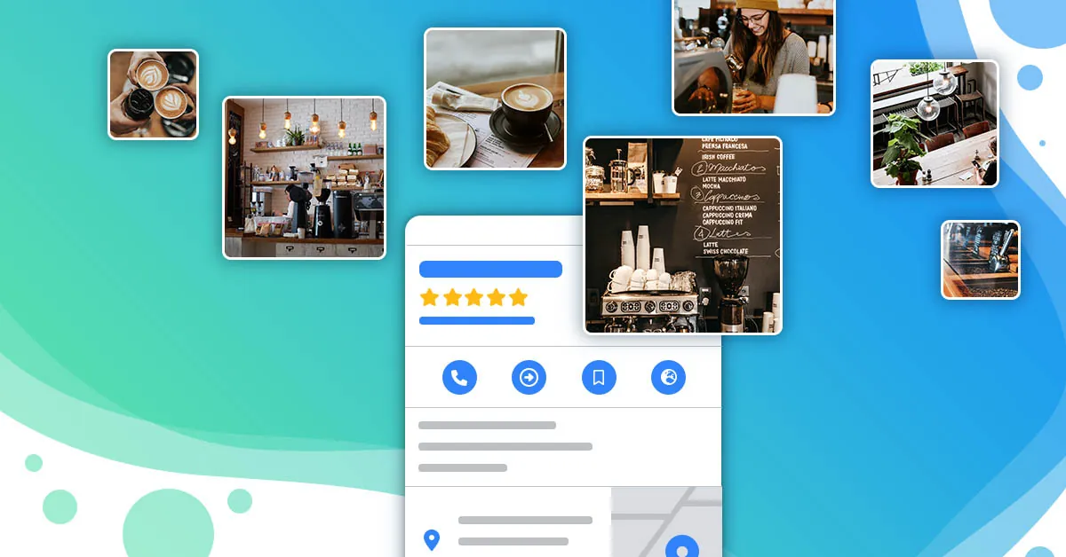 Ảnh & Video Google Business: Công Thức Tăng Chuyển Đổi