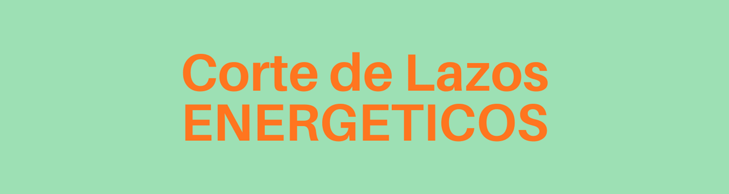 Corte de lazos energéticos