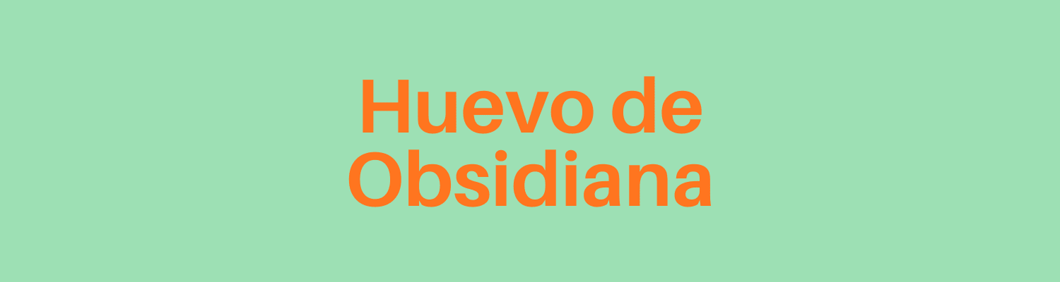 Taller con Huevo de Obsidiana