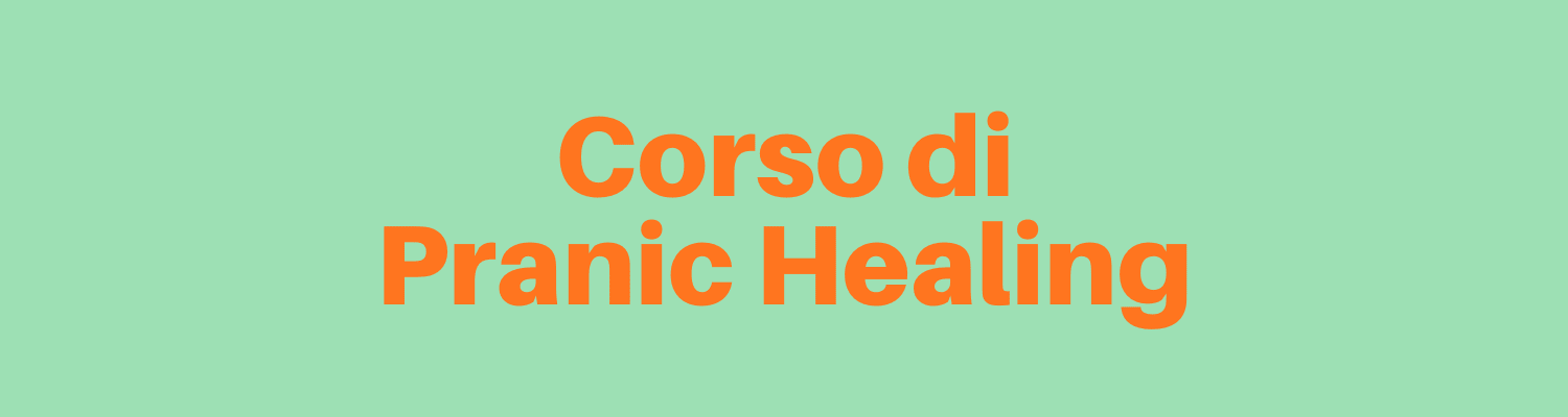 Corso di Pranic Healing (base - primo livello)