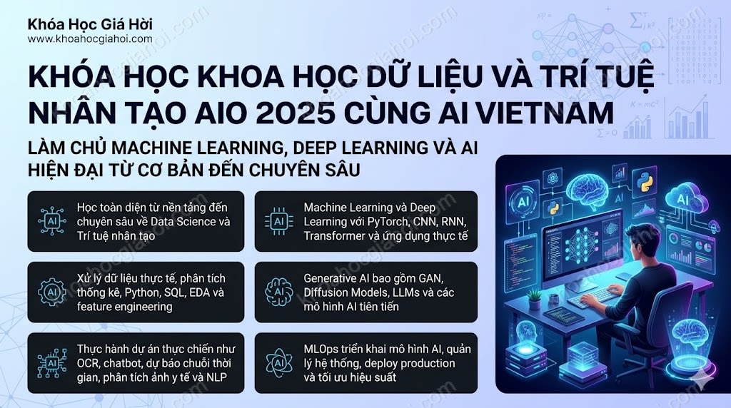 Khóa Học Khoa Học Dữ Liệu Và Trí Tuệ Nhân Tạo (AIO 2025) Cùng AIVIETNAM