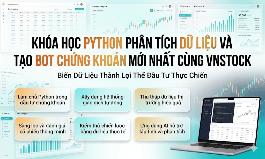 Khóa Học Python Phân Tích Dữ Liệu & Tạo Bot Chứng Khoán Mới Nhất Cùng Vnstock