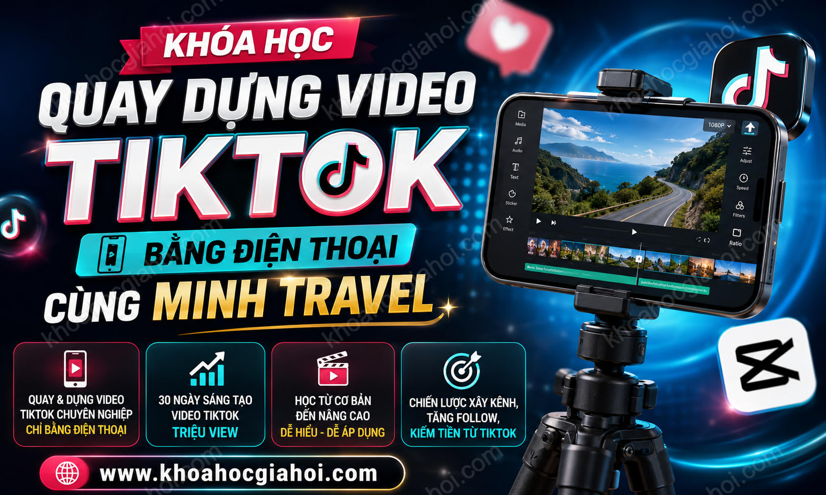 Khóa Học Quay Dựng Video Tiktok Bằng Điện Thoại Cùng Minh Travel