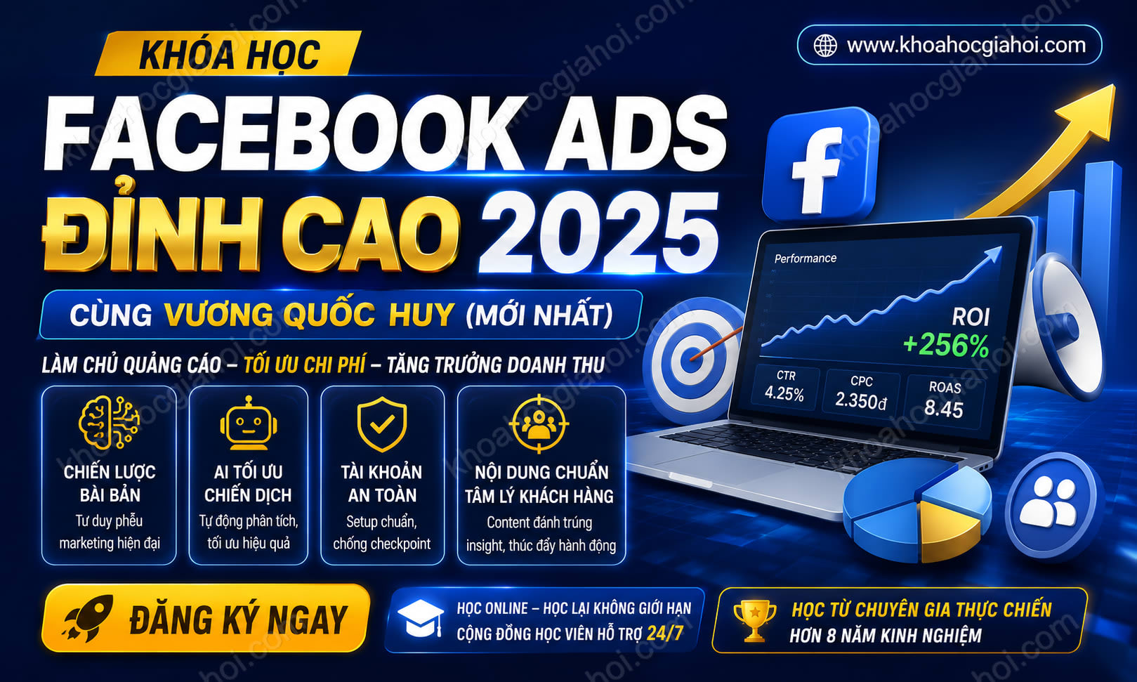 Khóa Học Facebook Ads Đỉnh Cao 2025 Cùng Vương Quốc Huy (Mới Nhất)