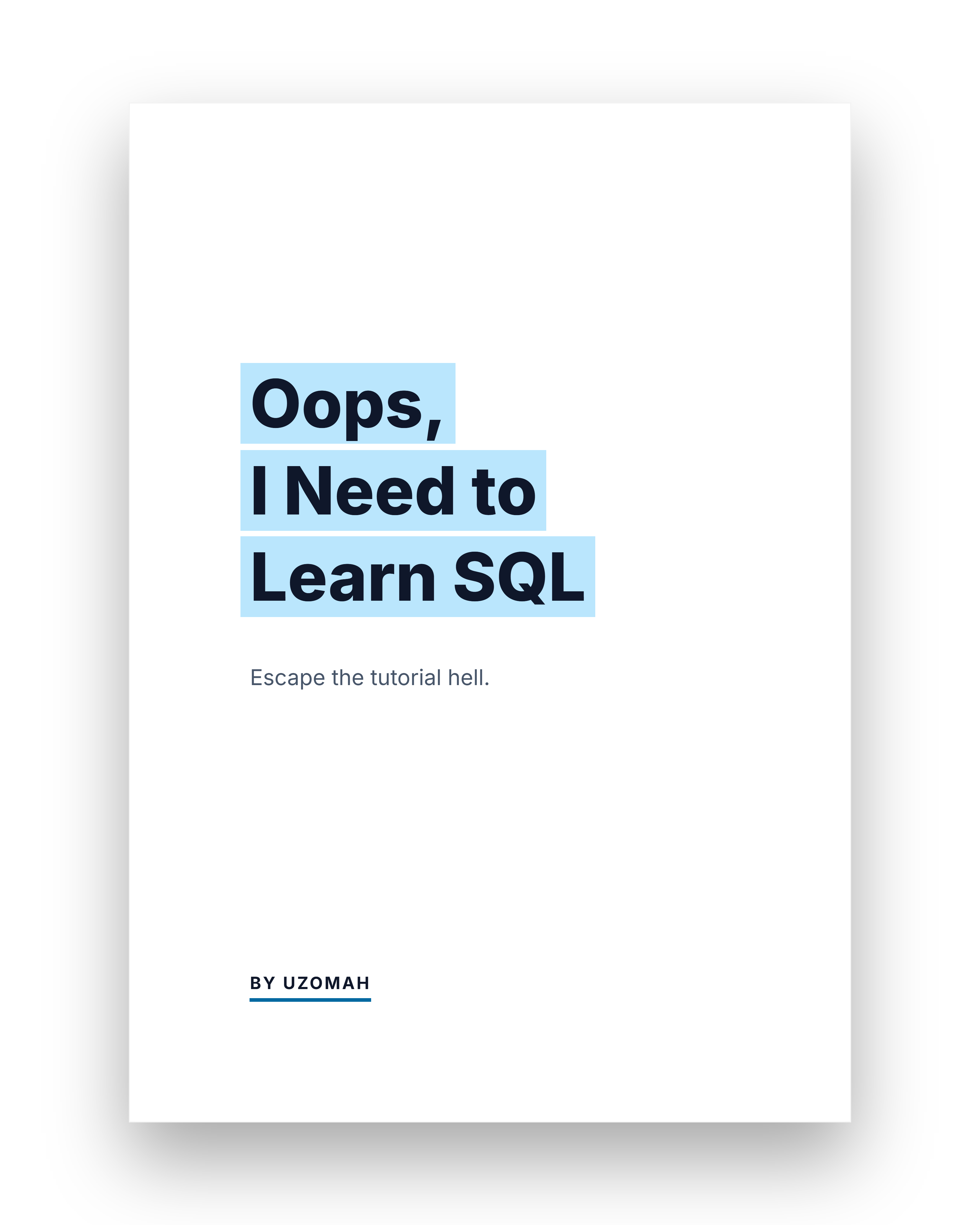 Oops, I Need to Learn SQL
