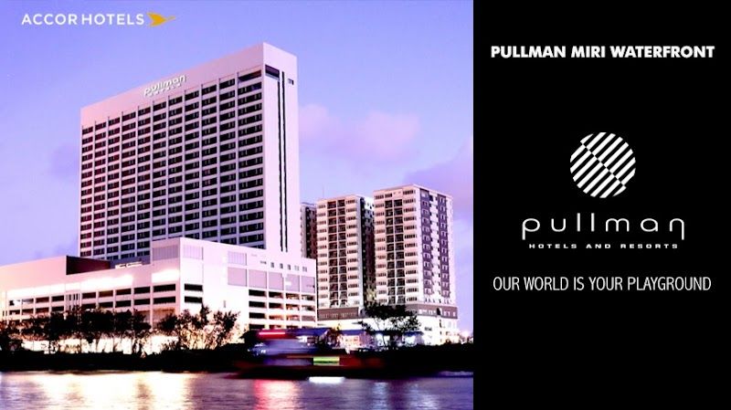 Pullman Miri Waterfront