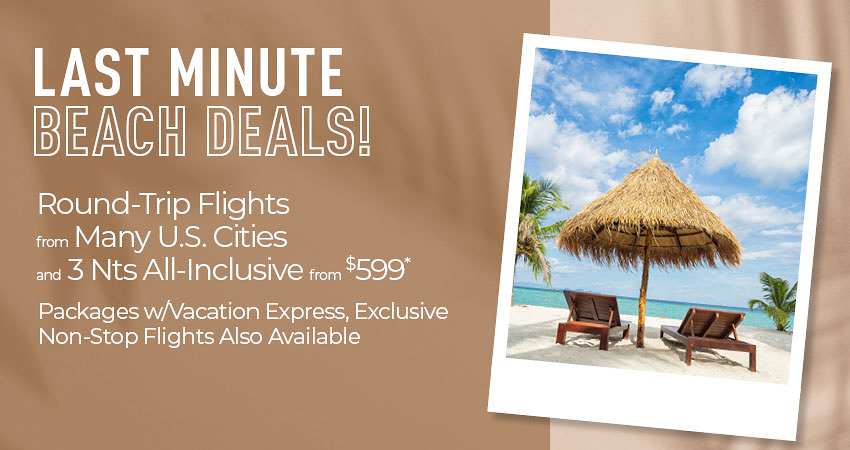 Last Minute All Inclusive Vacation Packages The Best Deals From