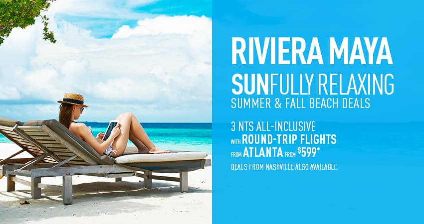 Atlanta or Nashville to Riviera Maya Deals