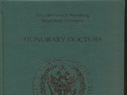 Почетные доктора Санкт-Петербургского политехнического университета Петра Великого: биографический справочник
