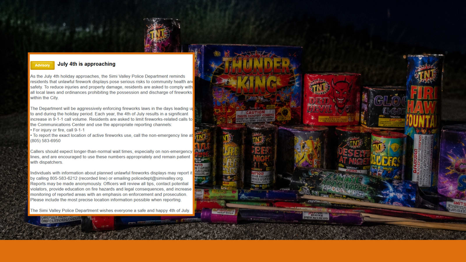 Simi Valley police warn residents: illegal fireworks will be strictly enforced this July 4th.