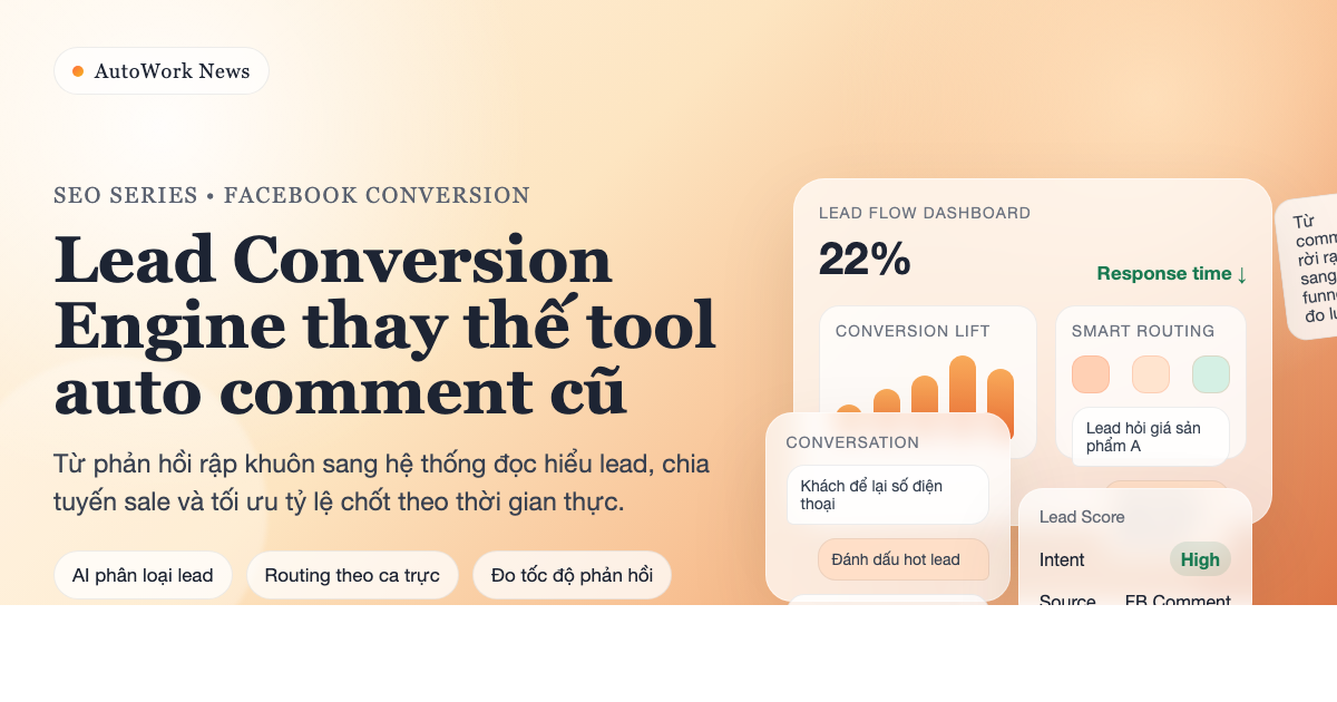 Lead Conversion Engine Là Gì? Vì Sao Tool Auto Comment Facebook Đã Lỗi Thời?