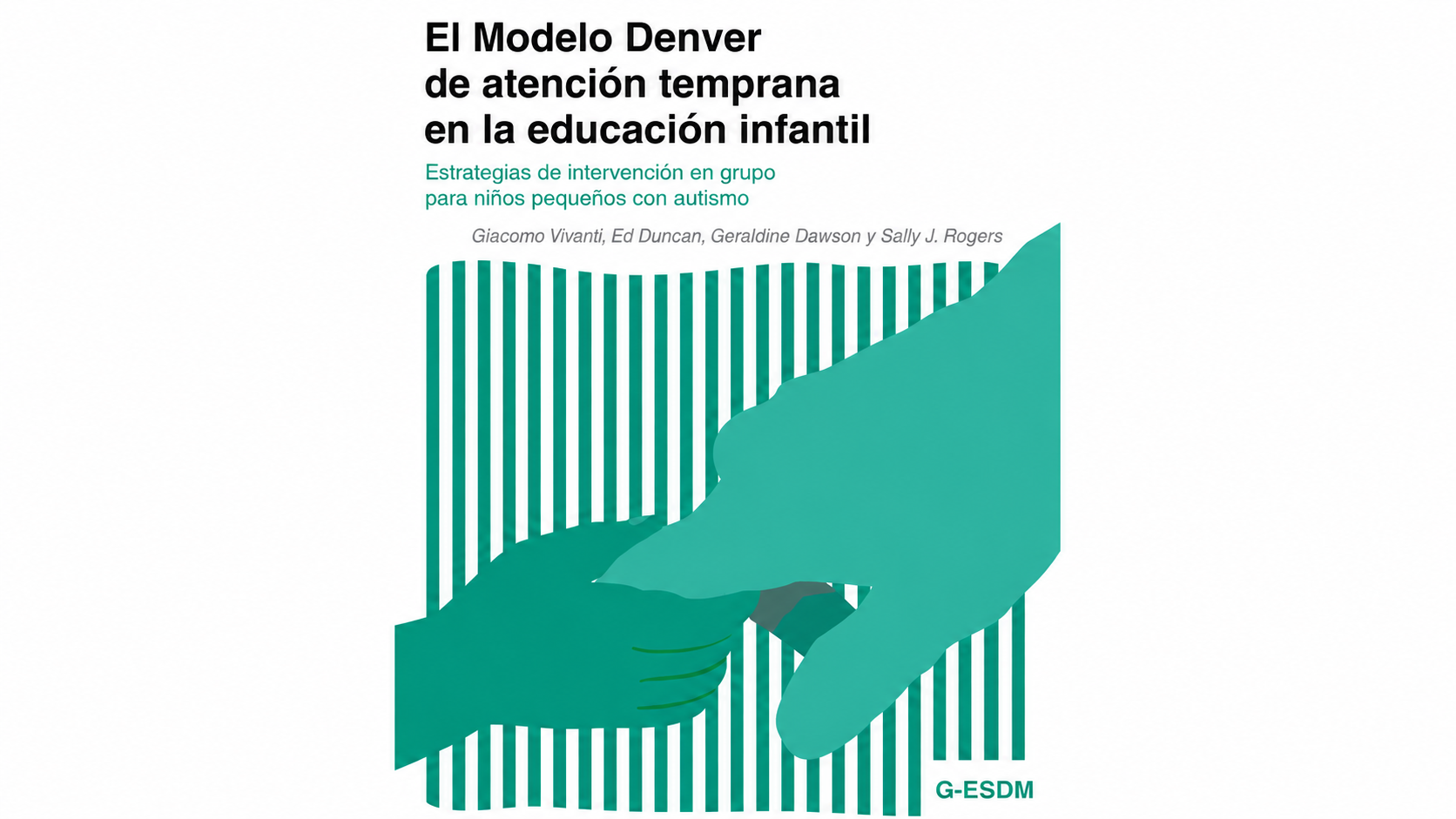 Modelo Denver de Atención Temprana de Atención a la Educación Infantil