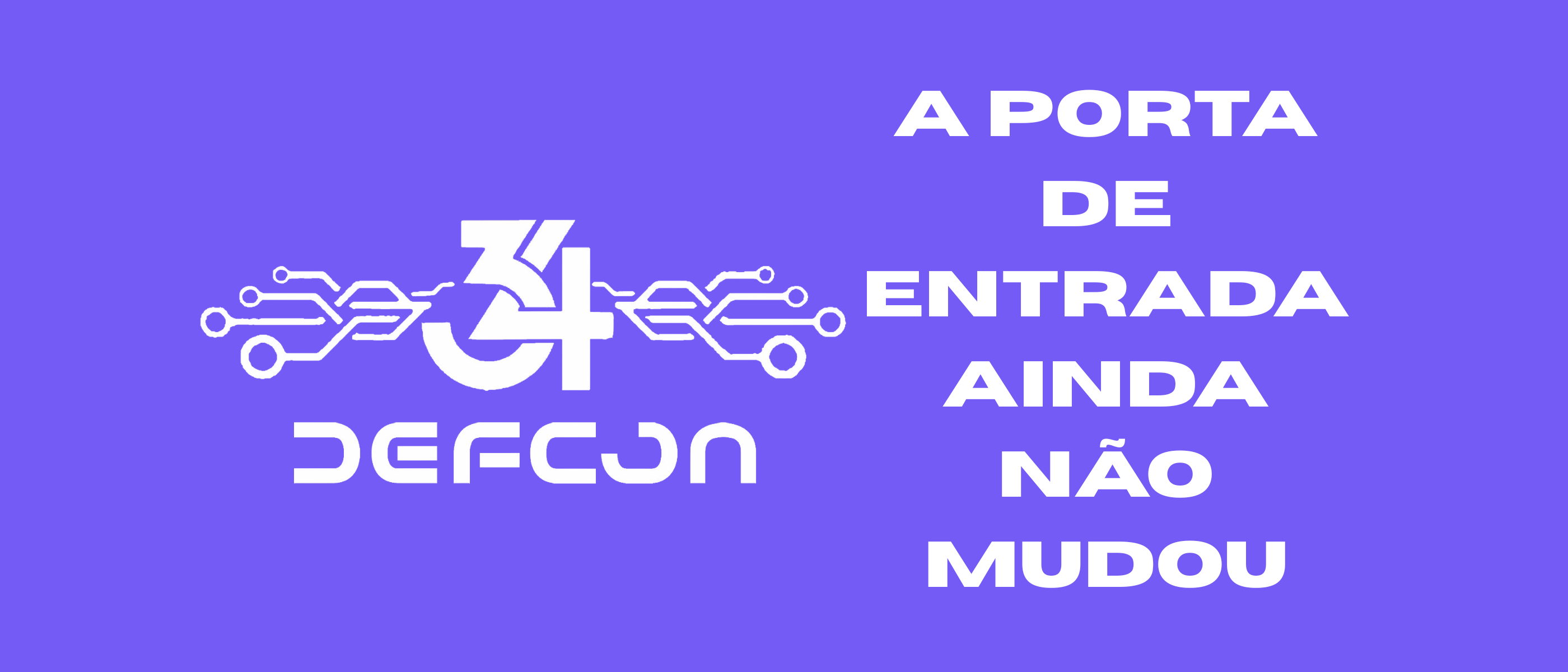DEFCON 34: a IA industrializou o ataque. E ainda esquecemos o básico.