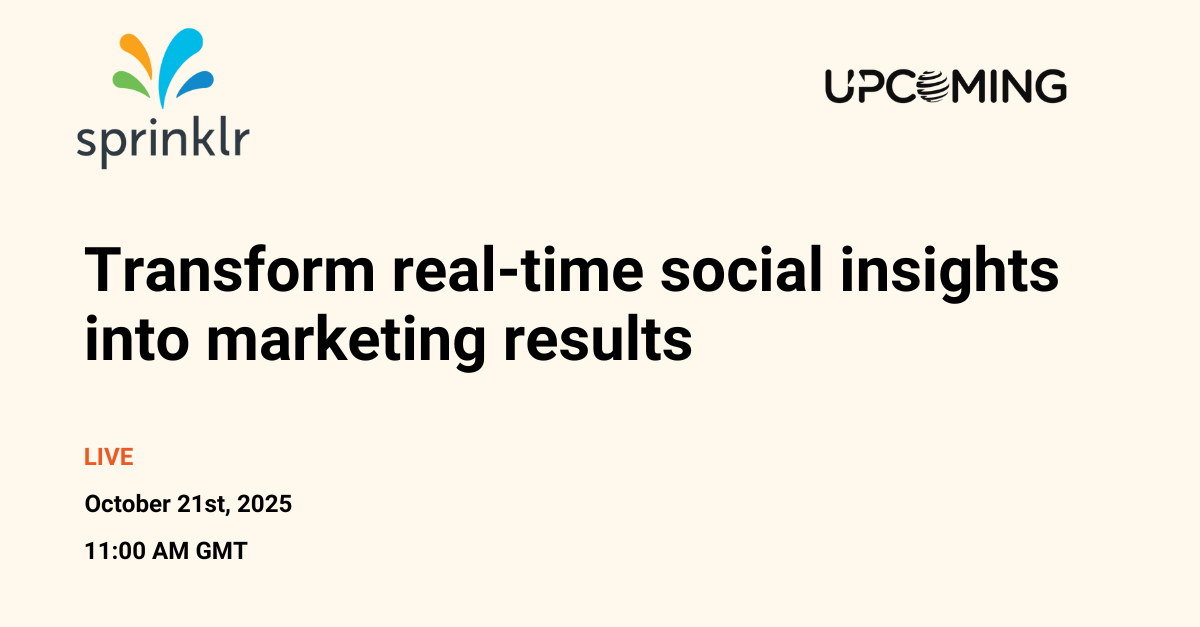 Transform real-time social insights into marketing results — Sprinklr event banner