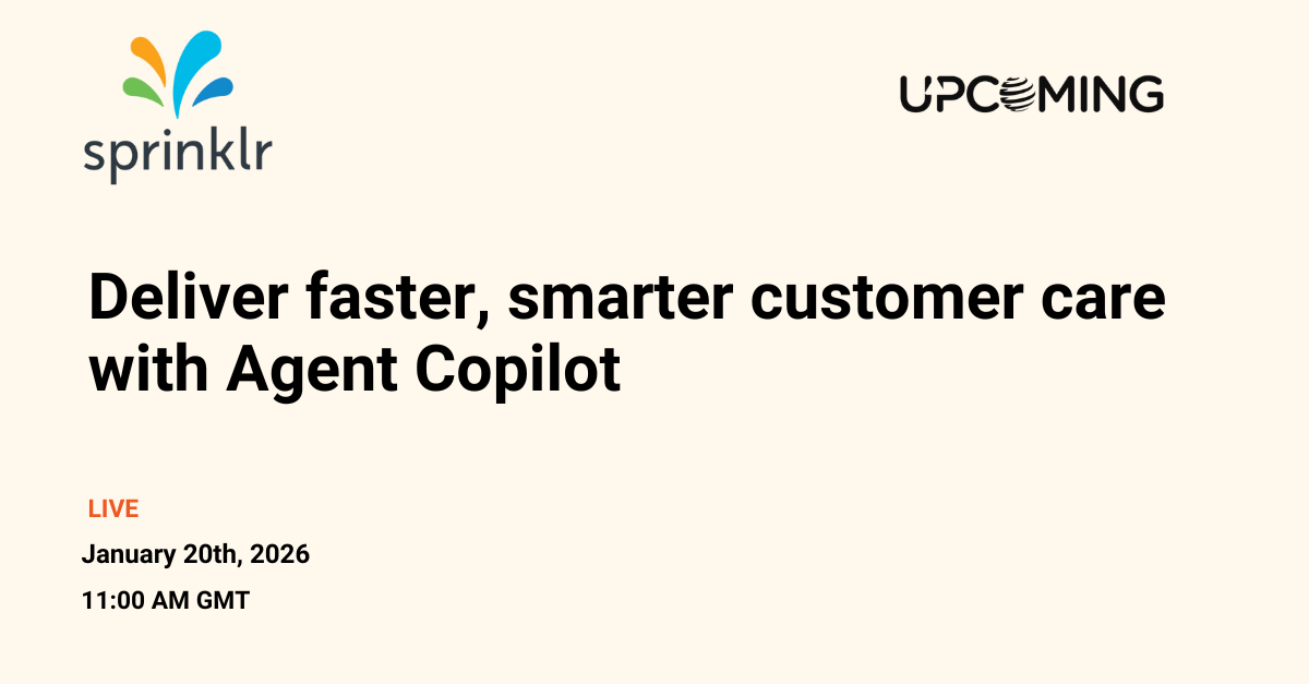 Deliver faster, smarter customer care with Agent Copilot — Sprinklr event banner