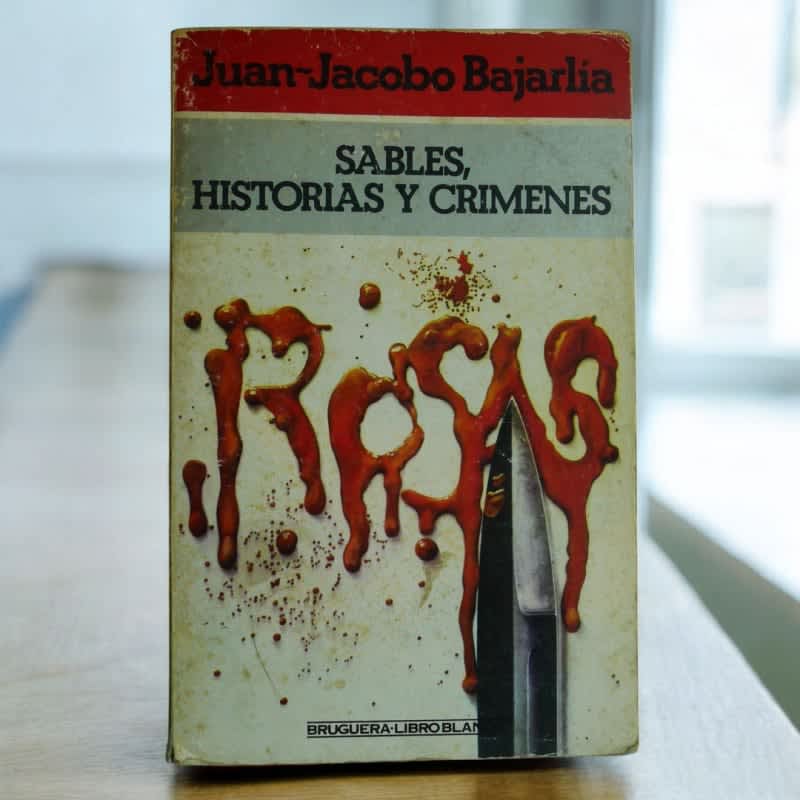 Sables, Historias y Crímenes : Rosas Bajarlía C221